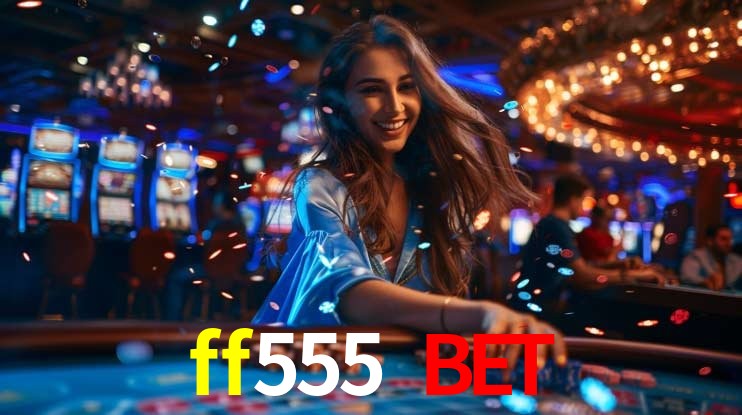 Welcome Bonus ff555 bet