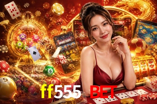 Account Benefits ff555 bet