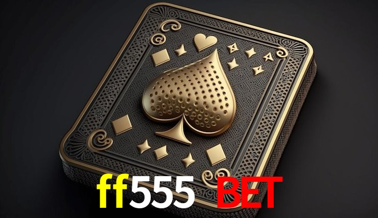 Casino Ao Vivo ff555 bet