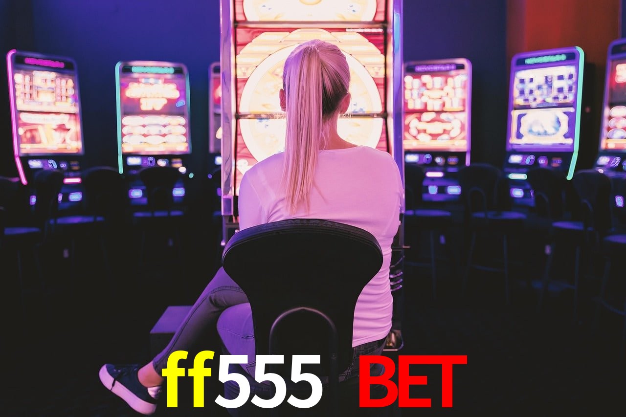 Slot Games ff555 bet