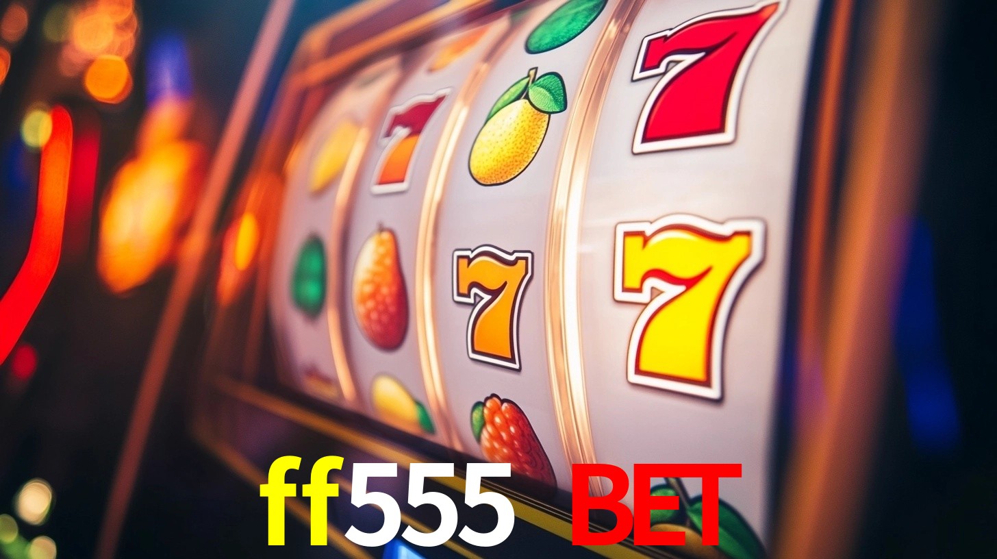 ff555 bet,ff555.com