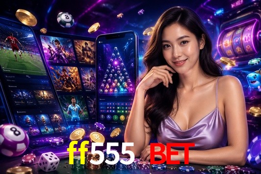 Exclusive Offers ff555 bet