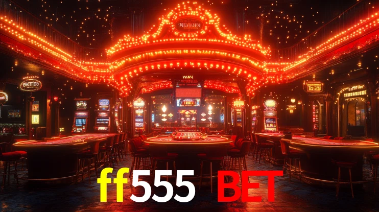 Explore as vantagens do ff555 bet: serviço profissional e confiabilidade